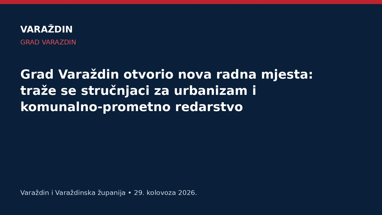 Grad Varaždin otvorio nova radna mjesta: traže se stručnjaci za urbanizam i komunalno-prometno redarstvo