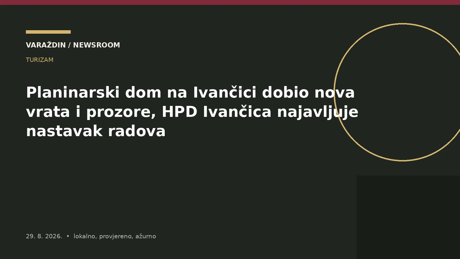 Planinarski dom na Ivančici dobio nova vrata i prozore, HPD Ivančica najavljuje nastavak radova – Varaždinska županija